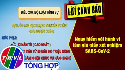 Nguy hiểm với hành vi làm giả giấy xét nghiệm SARS-CoV-2