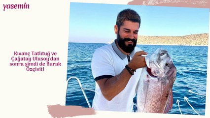 Kıvanç Tatlıtuğ ve Çağatay Ulusoy'dan sonra şimdi de Burak Özçivit!