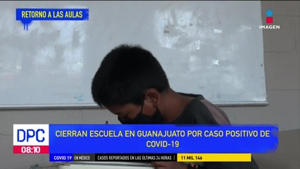 Cierran escuela en Guanajuato, una maestra dio positivo a Covid-19