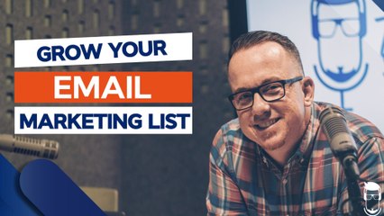 Grow Your Email Marketing List