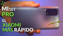 Xiaomi Mi 10T Pro: PROBAMOS el celular con la pantalla MÁS RÁPIDA de MÉXICO