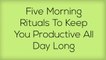 Productive Ways to Jumpstart Your Day