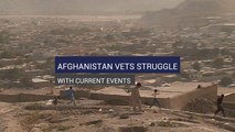 Afghanistan Vets Struggle With Current Events