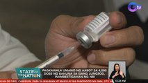 Pagkawala umano ng aabot sa 4,000 dose ng bakuna sa isang lungsod, iniimbestigahan ng NBI | SONA