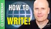 HOW TO WRITE! By Stefan Molyneux