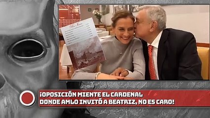 ¡Oposición miente, 'EL CARDENAL' DONDE AMLO INVITÓ A BEATRIZ, NO ES CARO!