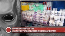 Compromiso de la 4T : ¡No aumentarán precios en medicamentos!