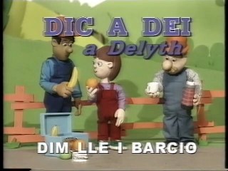 Dic a Dei a Delyth: Dim LLe I Barcio