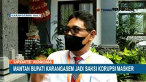 Kasus Korupsi Masker Senilai Rp 2,9 Miliar, Eks Bupati Karangasem Dicecar 30 Pertanyaan