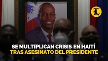 Se multiplican crisis en Haití tras asesinato del presidente