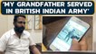 British Indian Army soldiers | A grandson remembers a compassionate warrior | Oneindia News