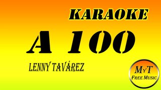 Lenny Tavárez - A 100 - Karaoke Instrumental Lyrics Letra