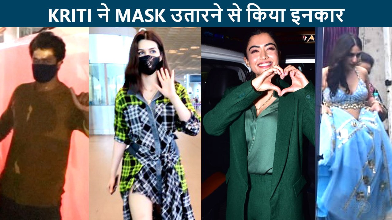 Kriti Sanon Refuses To Remove Mask, Rashmika Blushes, Sara Janhvi, Vicky | Celebs Spotted