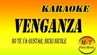 No Te Va Gustar, Nicki Nicole - Venganza - Karaoke Instrumental Lyrics Letra