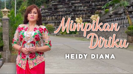 Heidy Diana - Mimpikan Diriku (Official Music Video)