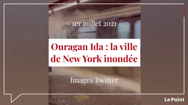 Ouragan Ida : la villes de New York inondée