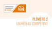 Rencontres nationales du réseau FAIRE 2021 - Plénière 2 : Un réseau compétent