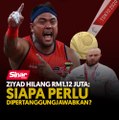 Ziyad hilang RM1.12 juta: Siapa perlu dipertanggungjawabkan?