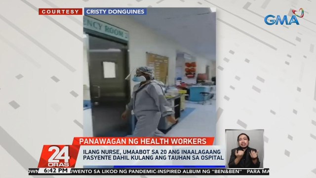Ilang nurse, umaabot sa 20 ang inaalagaang pasyente dahil kulang ang tauhan sa ospital | 24 Oras