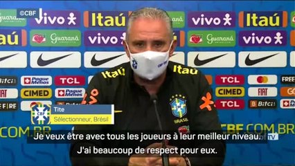 Brésil - Tite : "Les joueurs de Premier League voulaient être là"