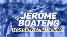 Jerome Boateng - Lyon's new serial winner