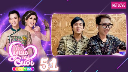 Love Wins | Vì Yêu Mà Cưới - Tập 51