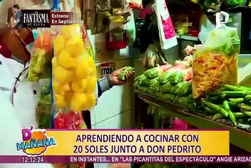 D´Mañana: Don Pedrito te enseña a cocinar con 20 soles