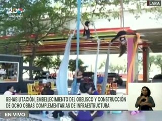Ejecutada rehabilitación y embellecimiento del Obelisco y construcción de ocho obras en el Edo Lara