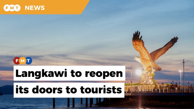 Langkawi ready to welcome back fully vaccinated domestic tourists