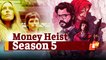 Netflix’s Money Heist Season 5: Release Dates & What’s New