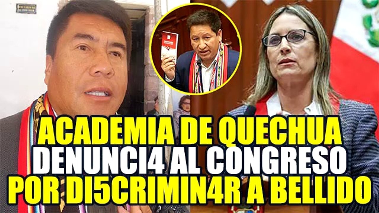 ACADEMIA MAY0R DE LA LENGUA QUECHUA DENUNCI4 A CONGRESISTAS POR DI5CRIMIN4R A GUIDO BELLIDO