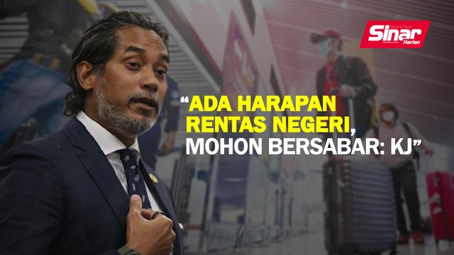 Ada harapan rentas negeri, mohon bersabar: KJ