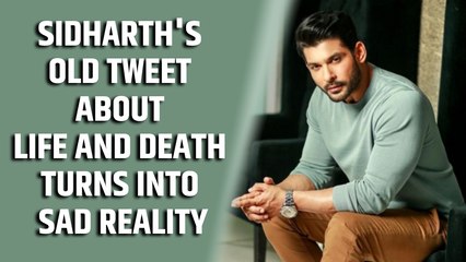 Sidharth's old tweet about life and death turns into sad reality
