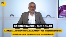 Carrizosa creu que donar la Medalla d'Honor del Parlament als independentistes represaliats 
