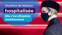 Charlène de Monaco hospitalisée d’urgence : « Elle s’est soudainement effondrée »