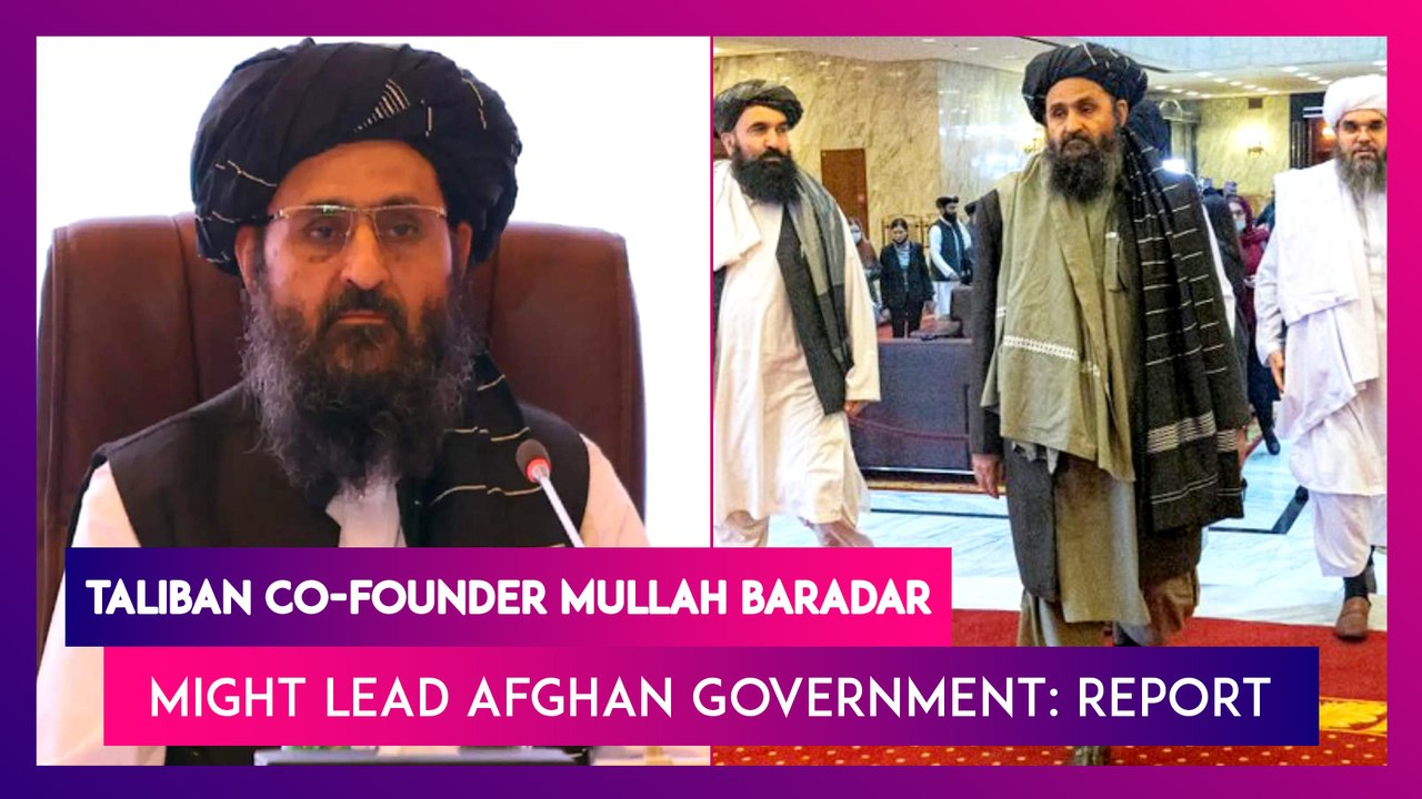 Taliban Co-Founder Mullah Baradar Might Lead New Afghan Government; ‘China Our Most Important Partner,’ Says Taliban: Reports