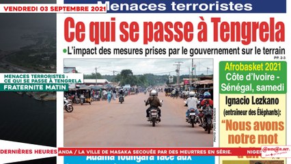 Le Titrologue du 03 Septembre 2021- Menaces terroristes, ce qui se passe à Tengrela