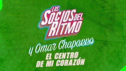 Los Socios Del Ritmo - El Centro De Mi Corazón