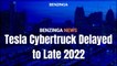 Tesla Cybertruck Delayed To Late 2022