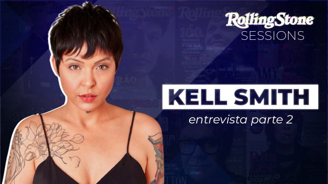 KELL SMITH FALA EM REDESCOBRIR FONTE DE INSPIRAÇÃO E DESAFIOS NA CARREIRA| ENTREVISTA | RS
