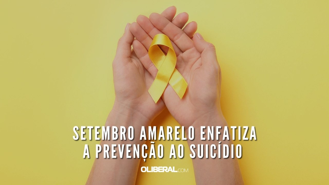 Setembro Amarelo enfatiza a prevenção ao suicídio 