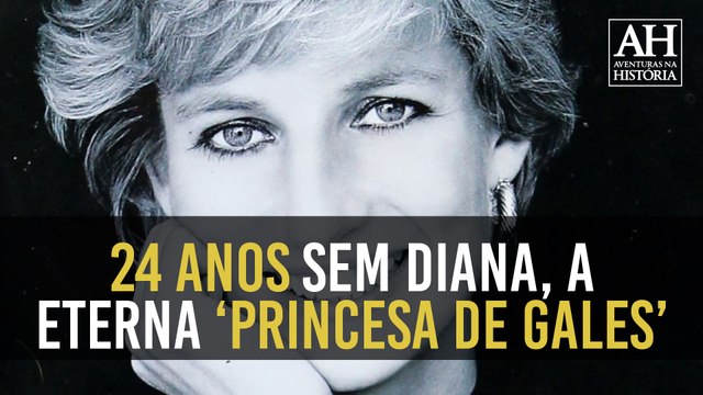 24 ANOS SEM DIANA, A ETERNA 'PRINCESA DE GALES'
