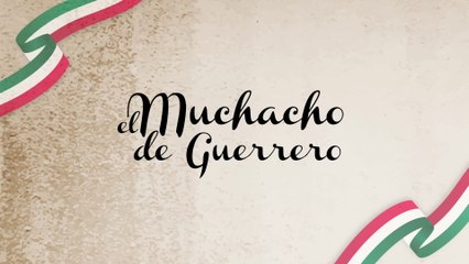 Los De Guamuchil - El Muchacho De Guerrero