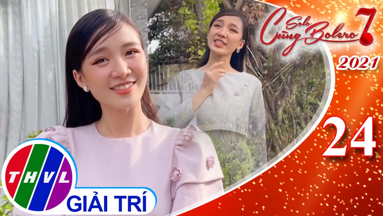 Solo Cùng Bolero Mùa 7 - Tập 24: Miền Tây quê tôi - Tú Tri
