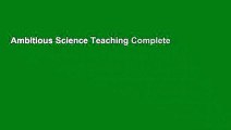 Ambitious Science Teaching Complete