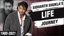 Sidharth Shukla Life Journey l RIP l You Will Be Missed