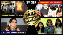 Sidharth Shukla's Funeral, Shehnaaz Gill Breaks Down, Kangana ANGRY On Instagram | Top 10 News