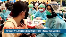 Satgas Sebut 5 Vaksin Indonesia Mampu Lawan Covid-19 Varian Baru