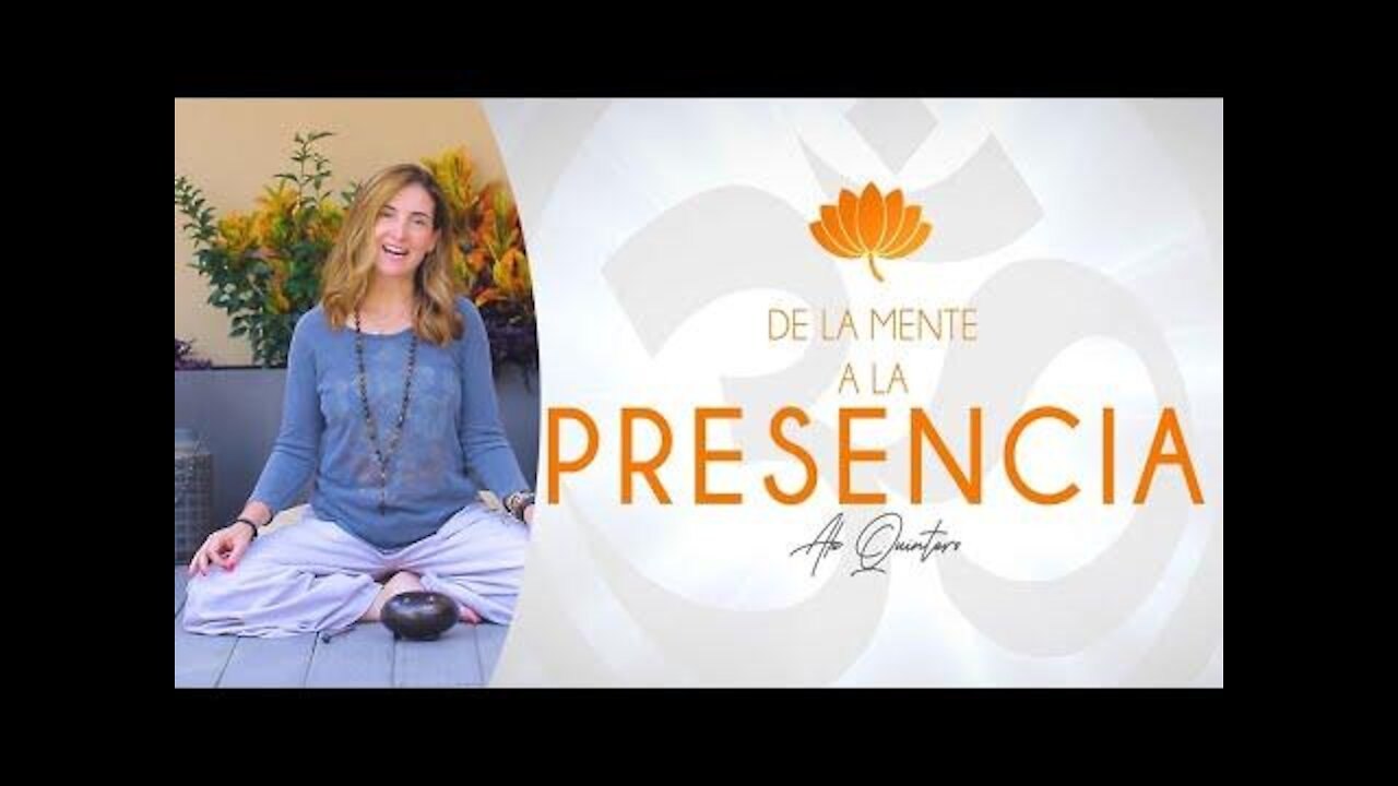 Meditación: De la mente a la presencia con Ale Quintero.