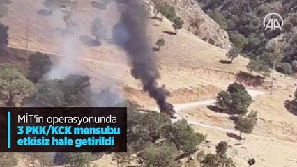 MİT'in operasyonunda 3 PKK/KCK mensubu etkisiz hale getirildi
